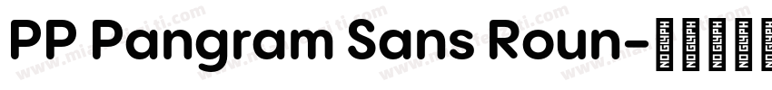 PP Pangram Sans Roun字体转换